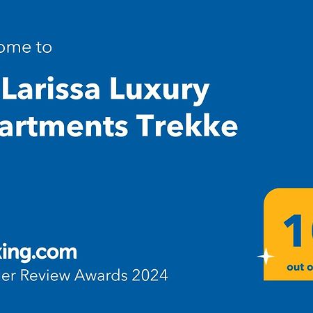 LA Larissa Luxury Apartments Trekke Extérieur photo